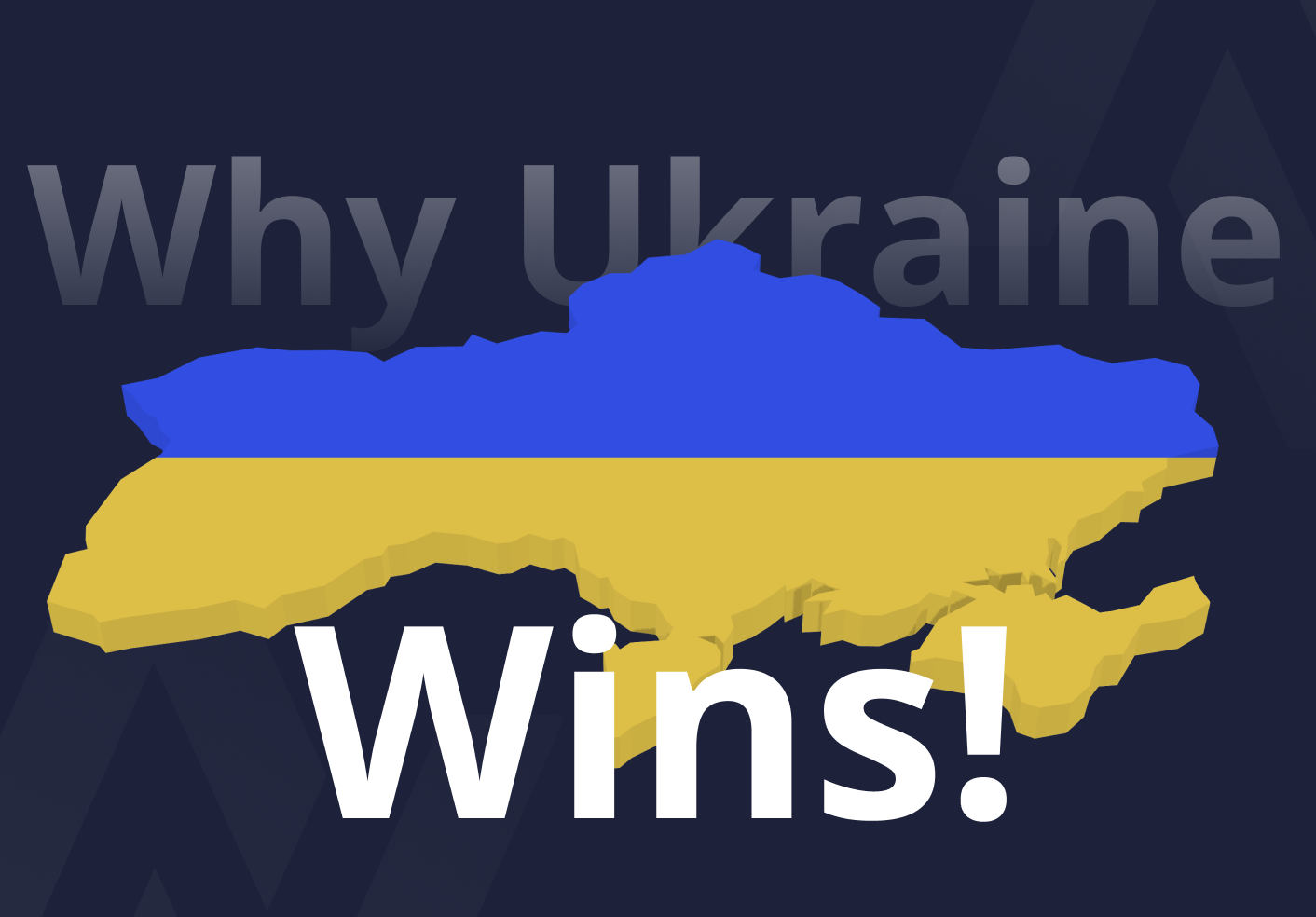 Why Ukraine wins.
